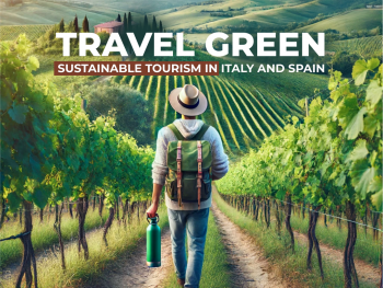 Travel Green: Sustainable Tourism in Italy and Spain
