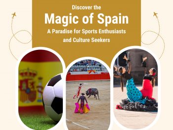Discover the Magic of Spain: A Paradise for Sports Enthusiasts and Culture Seekers