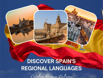 Discover Spain’s Regional Languages: Catalan, Basque, Galician
